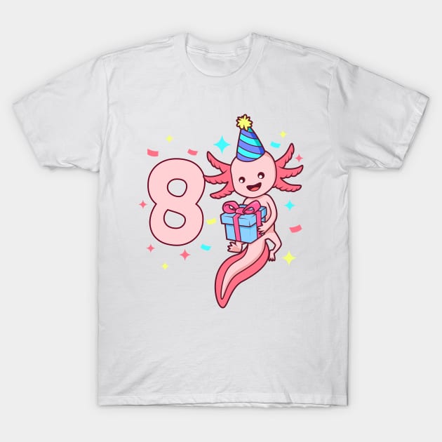 I am 8 with axolotl - girl birthday 8 years old T-Shirt by Modern Medieval Design